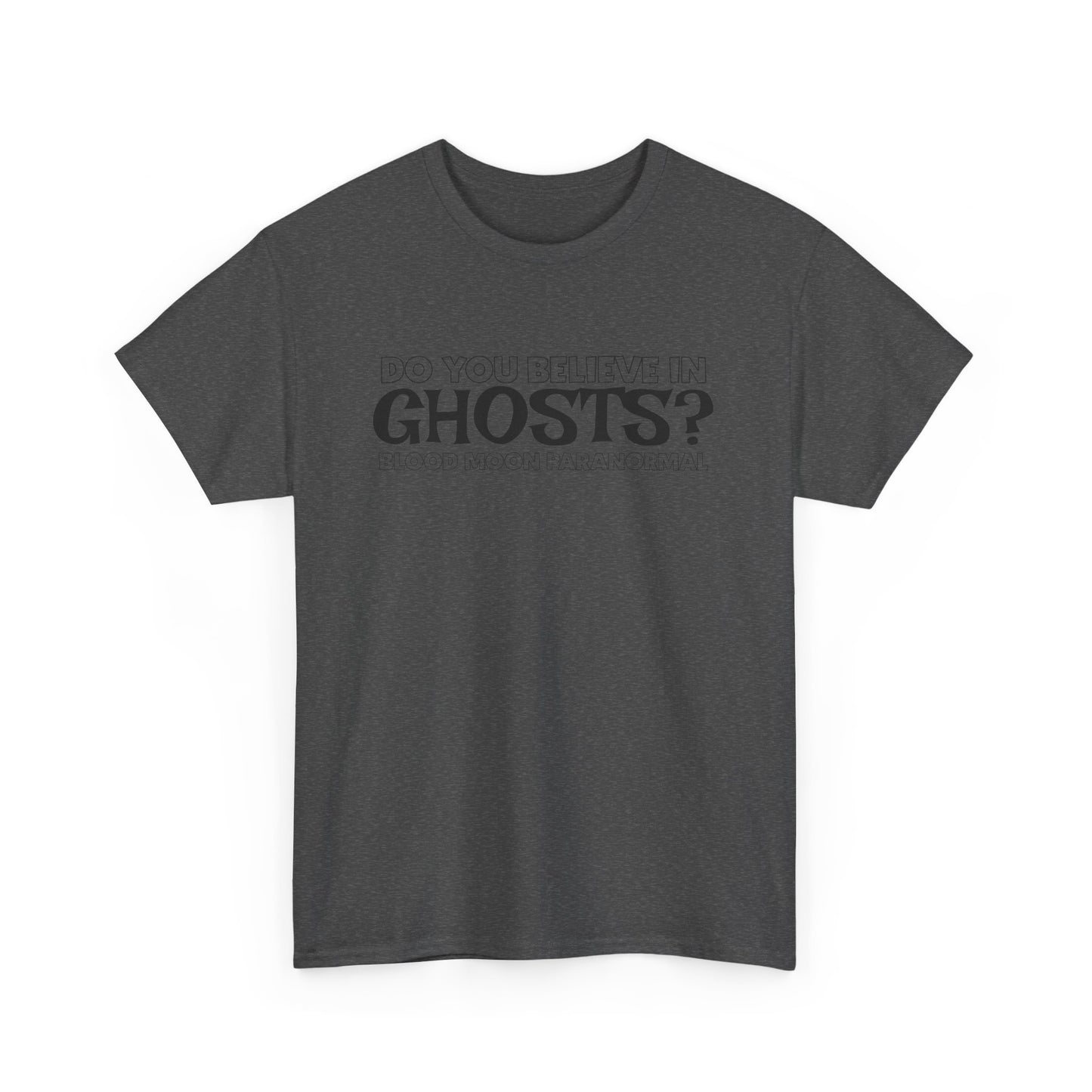 GHOSTS? T-SHIRT