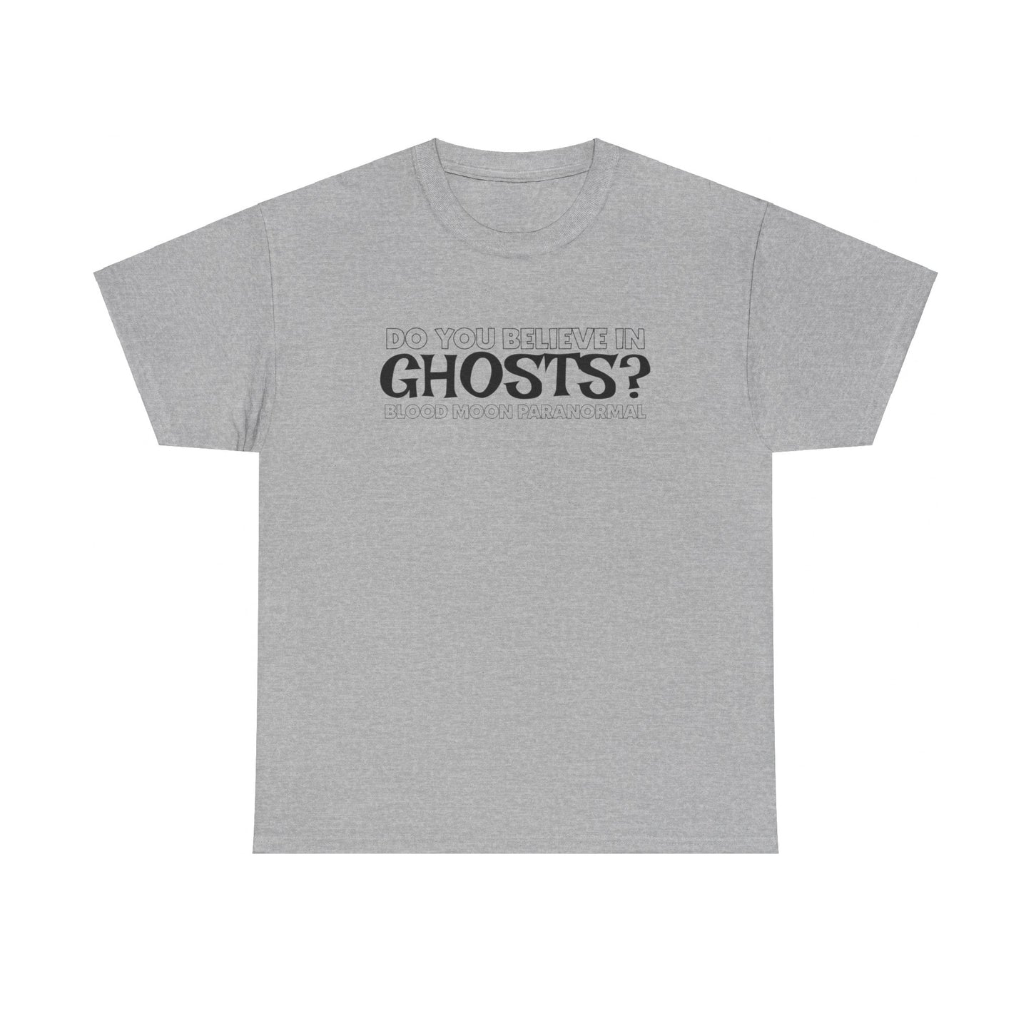 GHOSTS? T-SHIRT