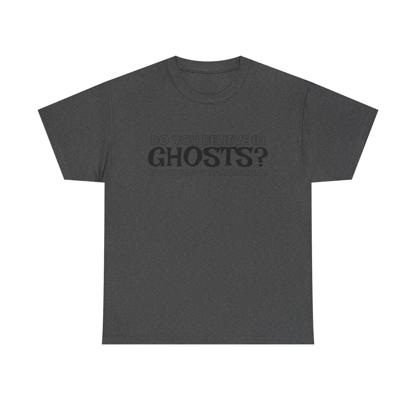 GHOSTS? T-SHIRT