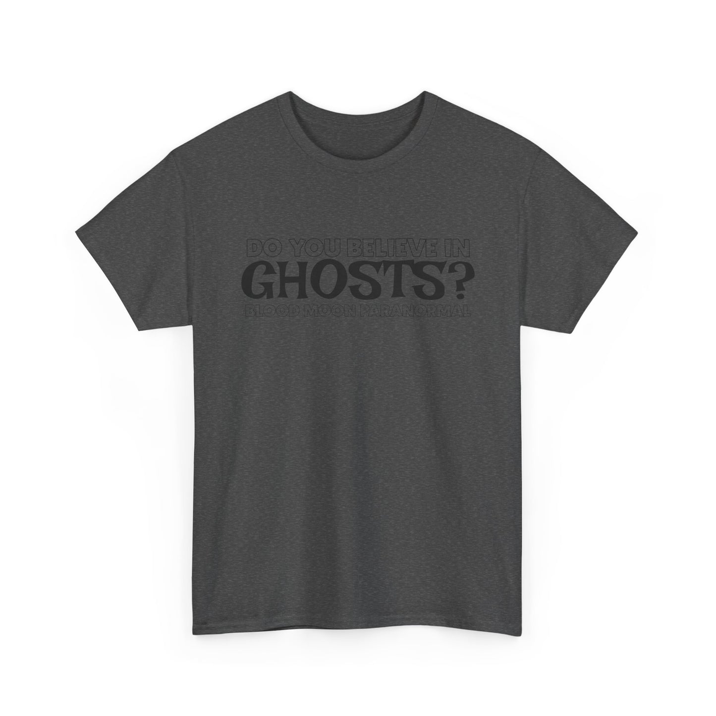 GHOSTS? T-SHIRT