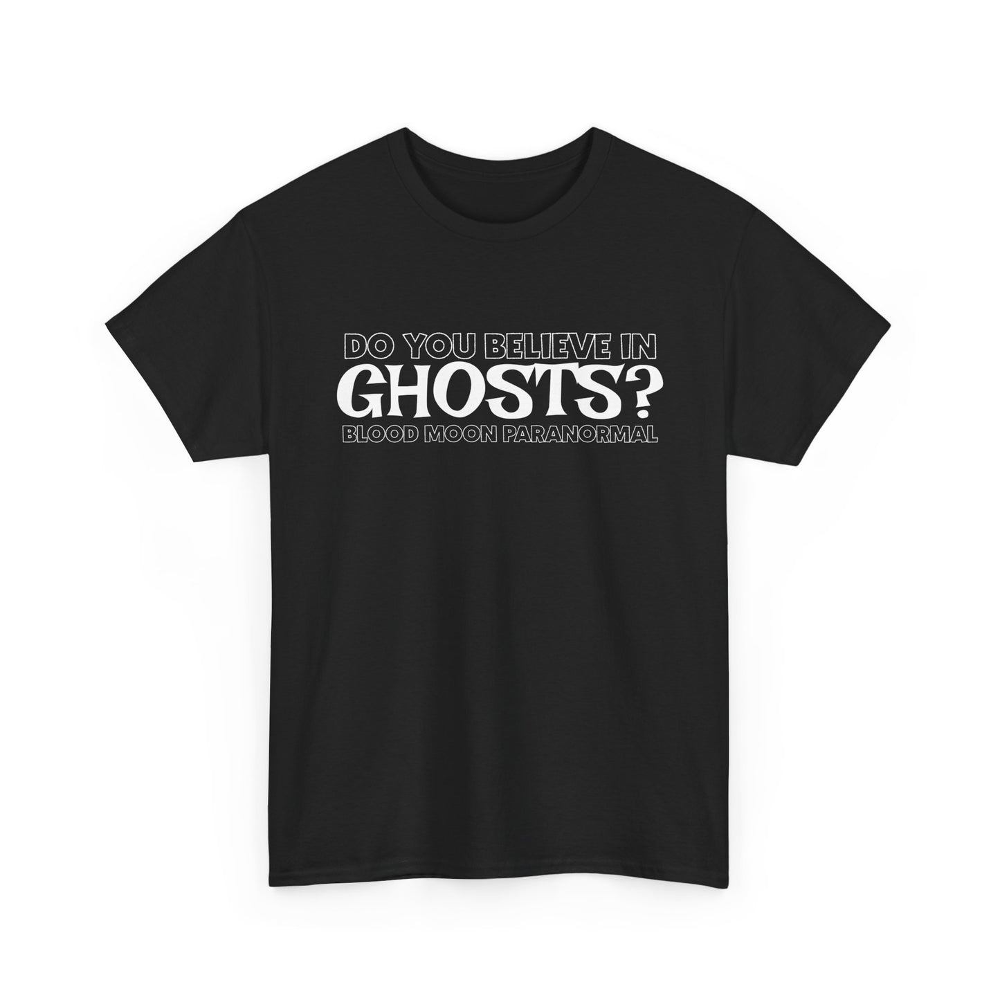 GHOSTS? T-SHIRT
